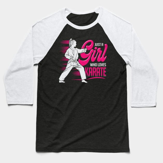 Just A Girl Who Loves Karate Baseball T-Shirt by Dolde08